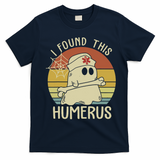 I Found This Humerus Halloween Nurse Nursing Ghost Humorous T-Shirt - Navy Blue
