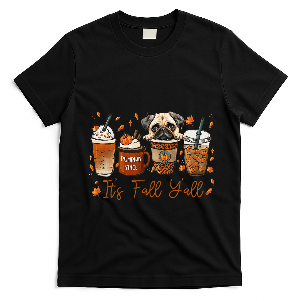 It?S Fall Y?All Pug Dog Coffee Pumpkin Spice Latte Autumn T-Shirt - Black