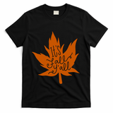 It's Fall Y'all Nature Lover T-Shirt - Black