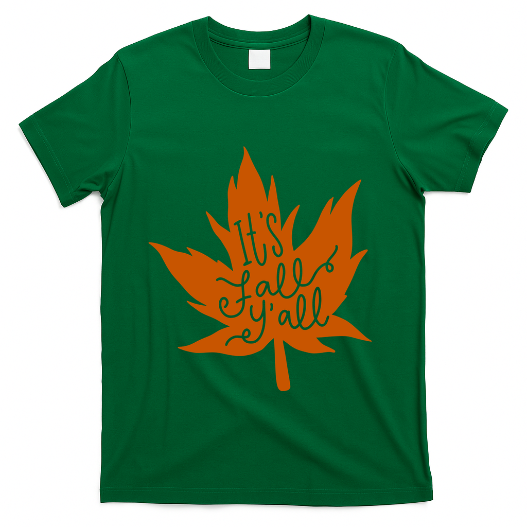 It's Fall Y'all Nature Lover T-Shirt - Green