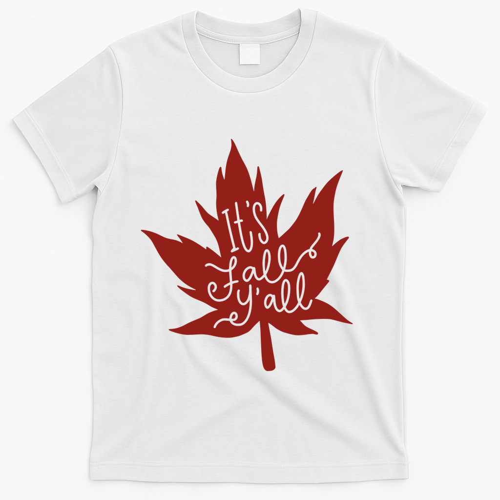 It's Fall Y'all Nature Lover T-Shirt - White