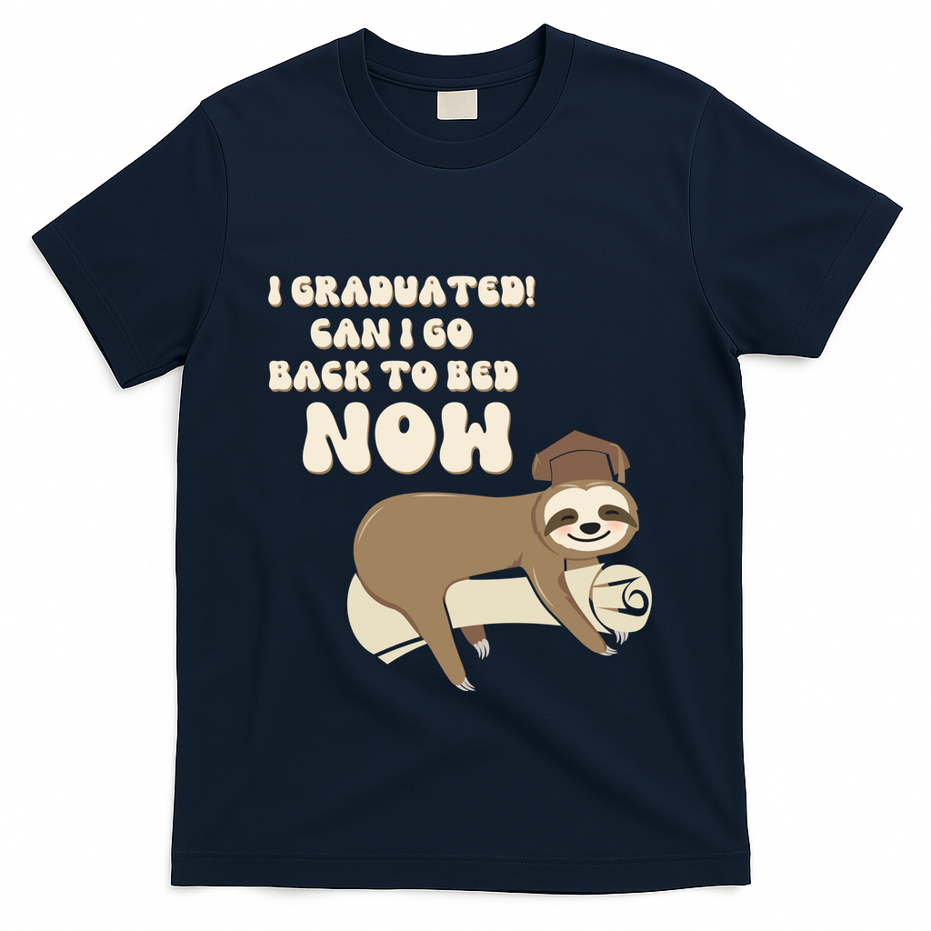 I Graduated Can Go Back To Bed Now Funny Graduation Sloth T-Shirt - Navy