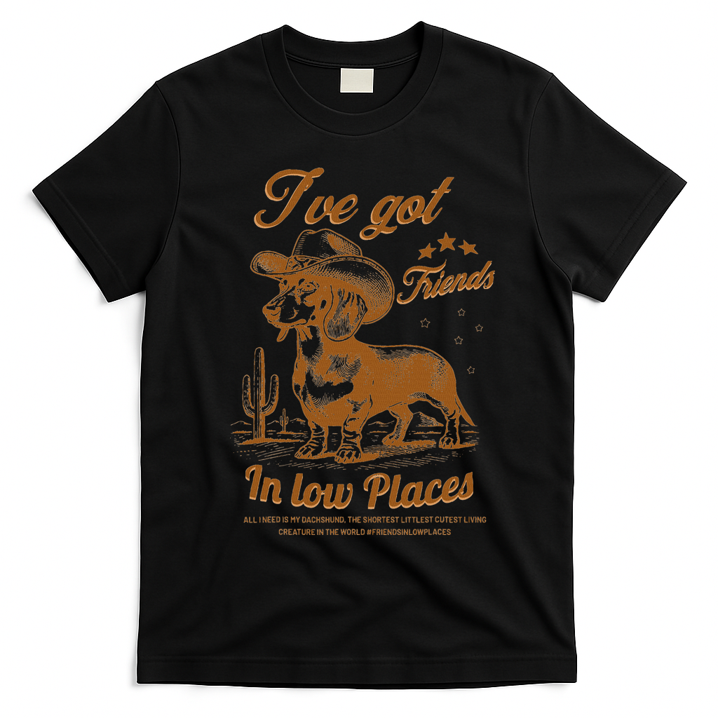 I've Got Friends In Low Places Dachshund Cowboy  T-Shirt - Black