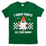 I Ghost People All Year Round Halloween Funny T-Shirt - Irish Green