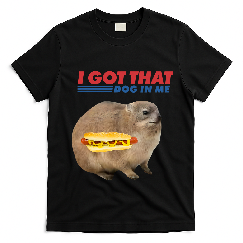 I Got That Dog In Me Hyrax Animal Funny Design T-Shirt - Black