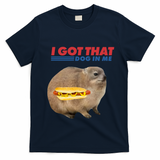 I Got That Dog In Me Hyrax Animal Funny Design T-Shirt - Navy Blue