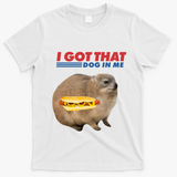 I Got That Dog In Me Hyrax Animal Funny Design T-Shirt - White