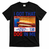 I Got That Dog In Me Funny Hotdogs Combo 4th Of July Dad Mom T-Shirt - Black