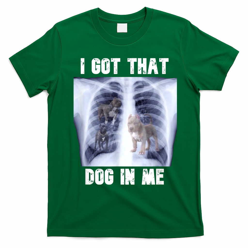 I Got That Dog In Me Xray Meme T-Shirt - Irish Green