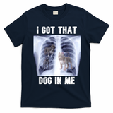 I Got That Dog In Me Xray Meme T-Shirt - Navy Blue