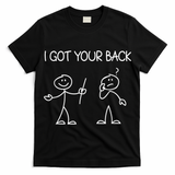 I Got Your Back Stick Figure T-Shirt