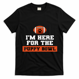I'm Here For The Puppy Bowl Funny Dog T-Shirt - Black
