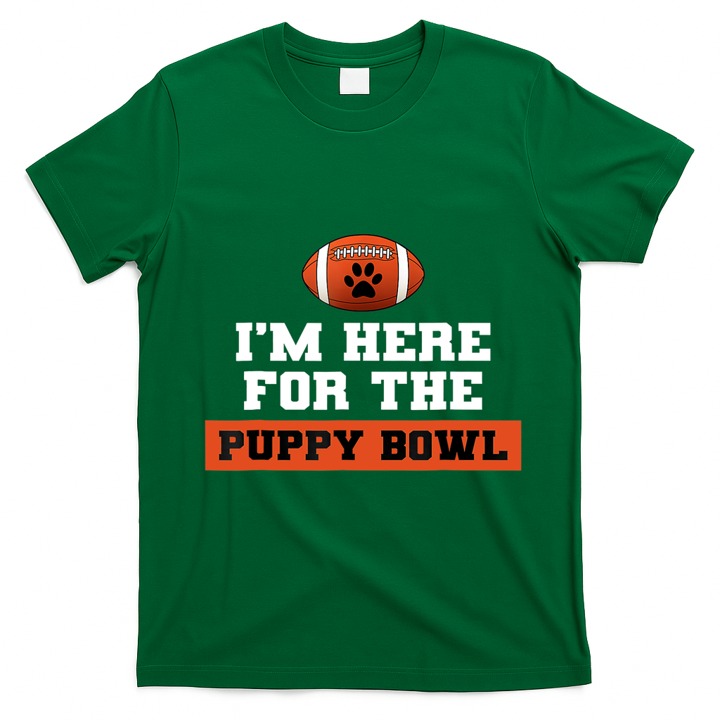 I'm Here For The Puppy Bowl Funny Dog T-Shirt - Irish Green