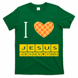 I Heart Jesus And Jesus Loves You T-Shirt