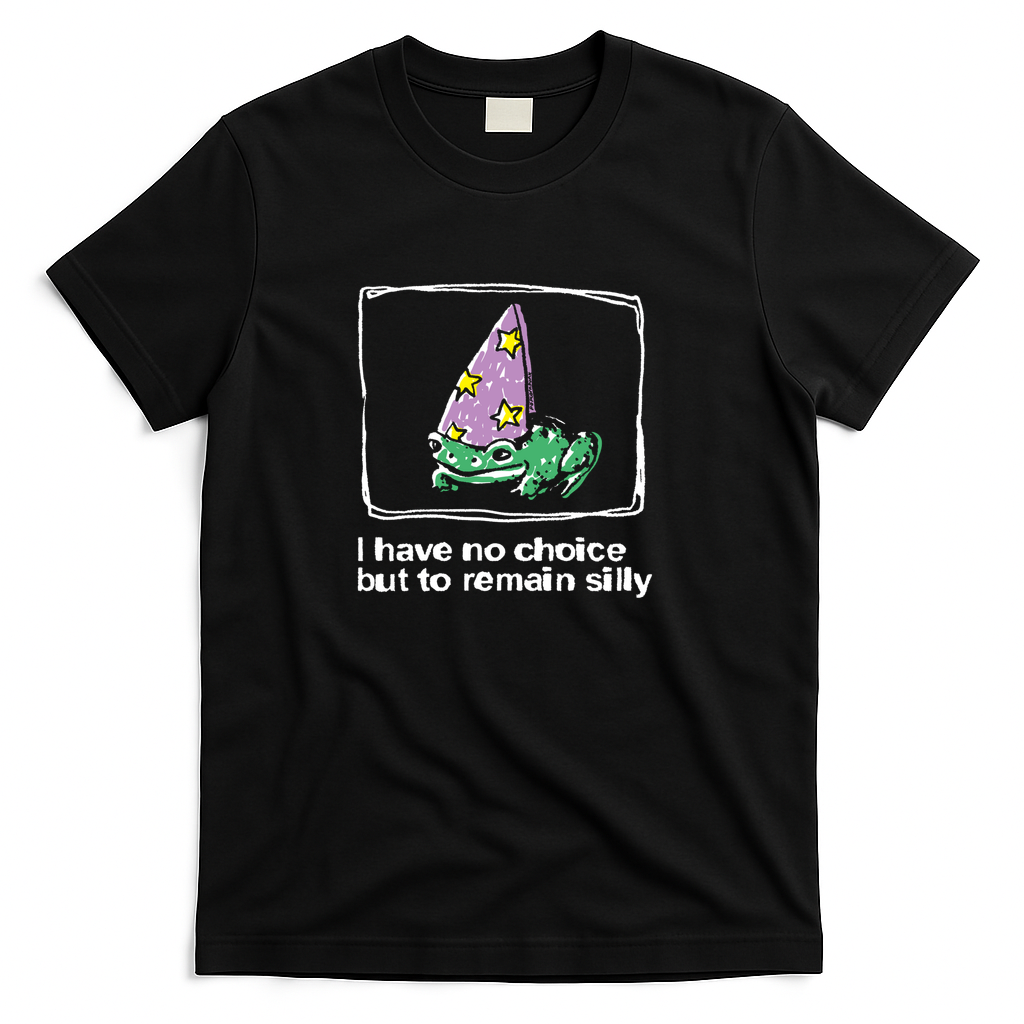 I have no choice but to remain silly frog dark variant - Black