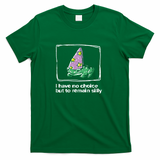 I have no choice but to remain silly frog dark variant - Green