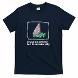 I have no choice but to remain silly frog dark variant - Navy