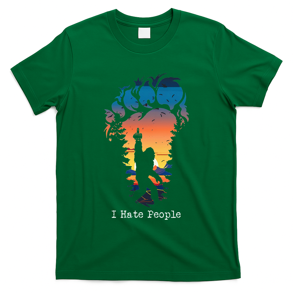 I Hate People Bigfoot Footprint T-Shirt
