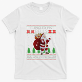 I Jingled His Bells IM Pregnant Ugly Xmas Sweater Funny T-Shirt - White