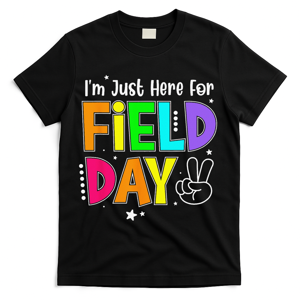 Im Just Here For Field Day Teacher T-Shirt - Black