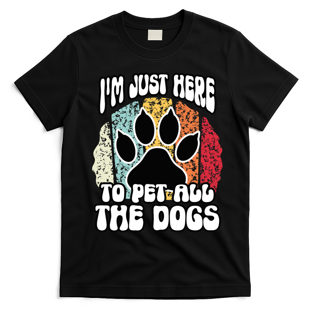 I'm Just Here To Pet All The Dogs Funny Dog Lover Cute Cool T-Shirt - Black