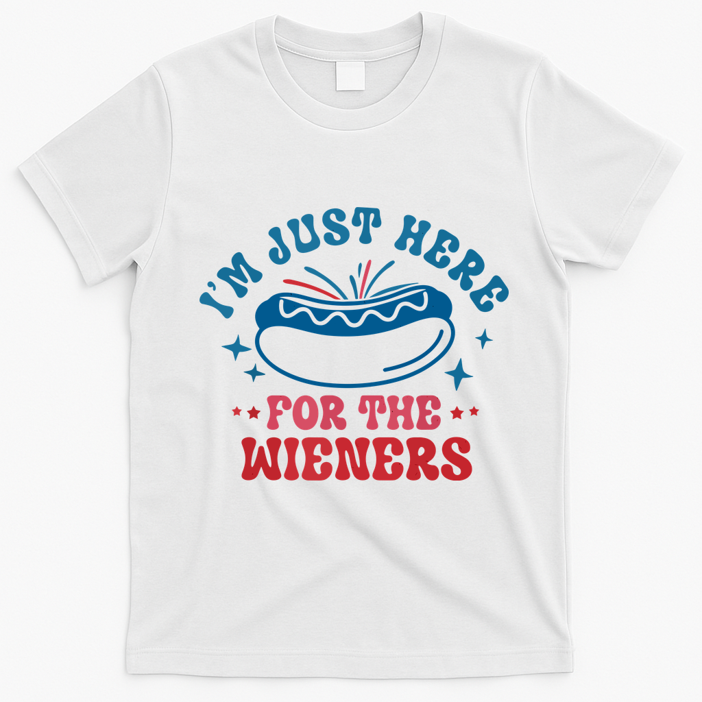 Im Just Here For The Wieners 4th Of July Hot Dogs T-Shirt - White