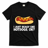 I Just Really Like Hot Dogs, Ok? Funny Hot Dog Lover T-Shirt - Black