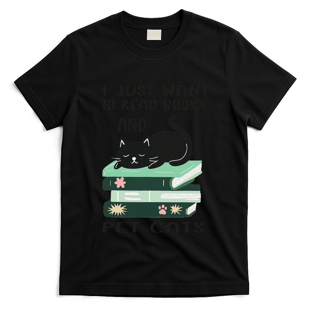 I Just Want To Read Books And Pet Cats Funny Reading Cat T-Shirt