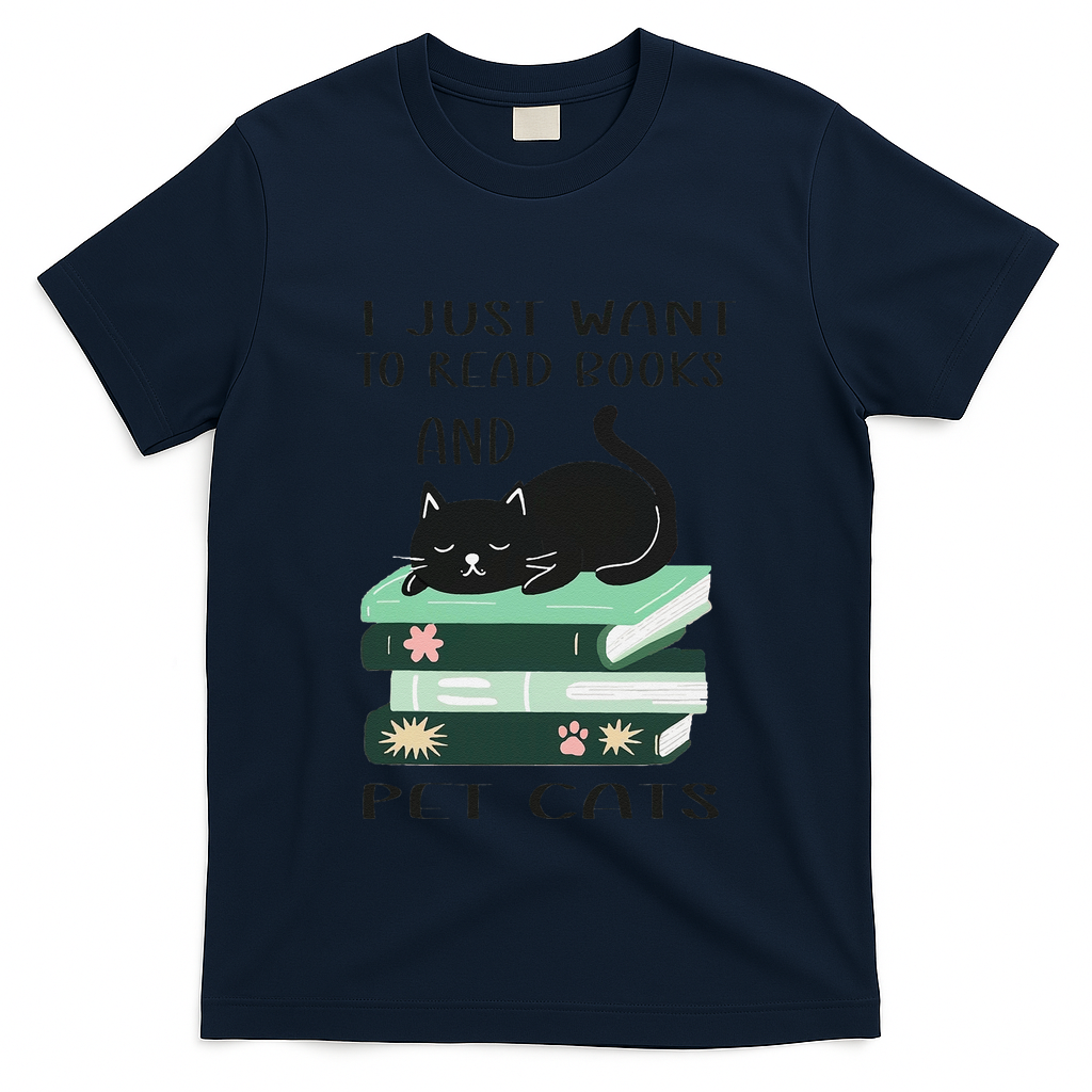 I Just Want To Read Books And Pet Cats Funny Reading Cat T-Shirt