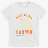 I Just Want To Pet Cats And Watch Horror Movies Cat Lover T-Shirt - White