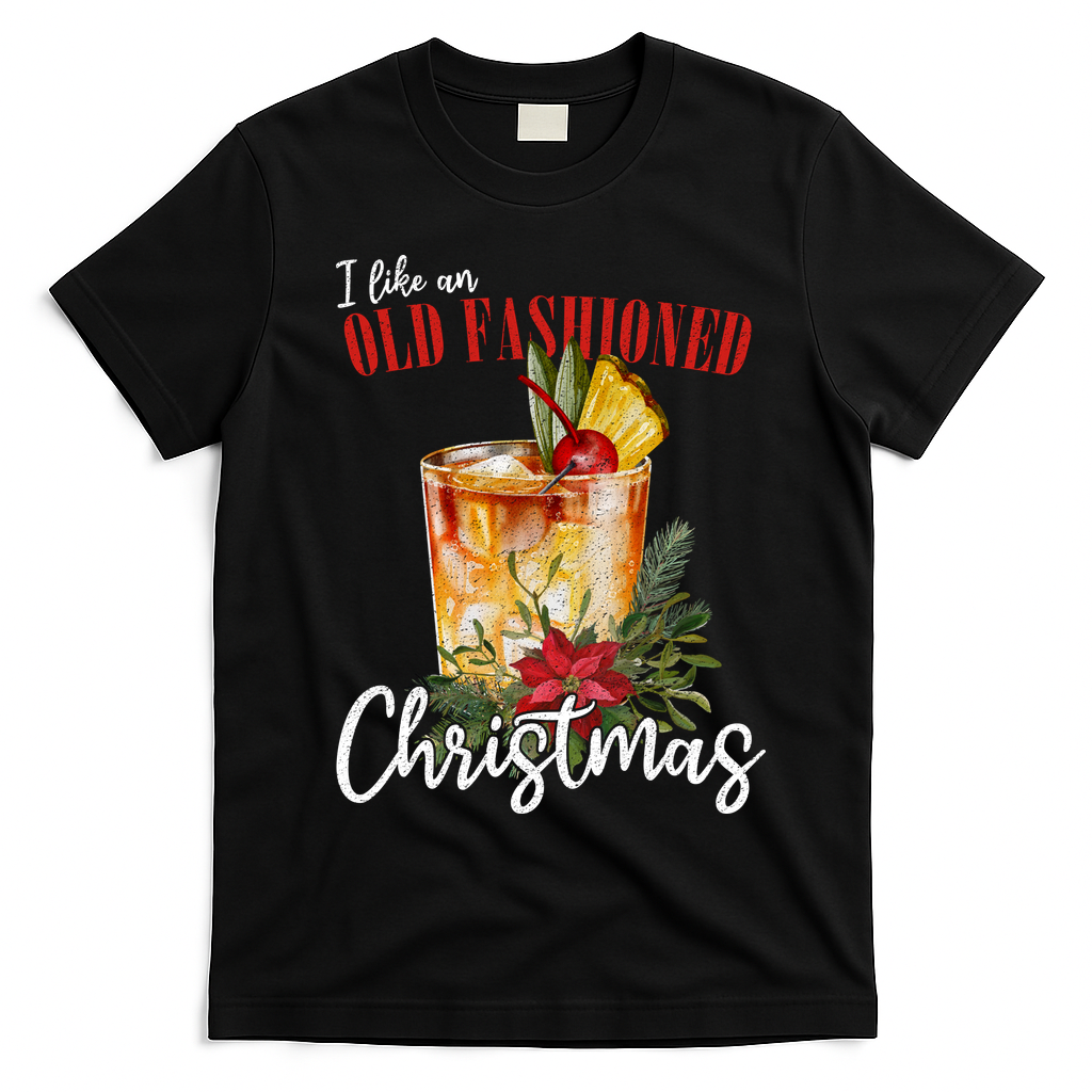 I Like An Old Fashioned Christmas T-Shirt - Black