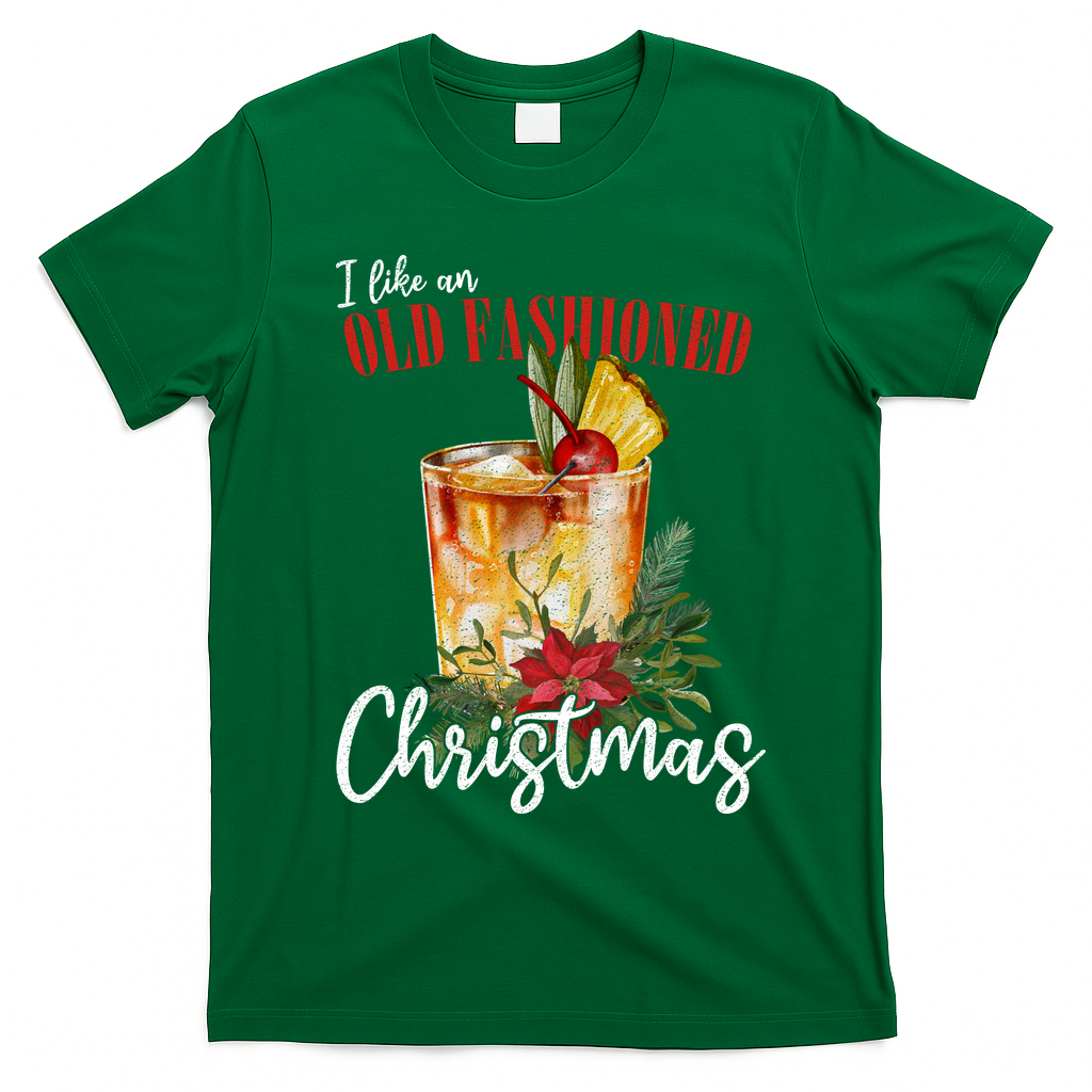 I Like An Old Fashioned Christmas T-Shirt - Irish Green
