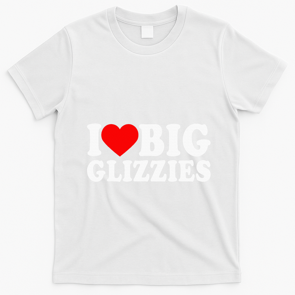 I Love Big Glizzies I Heart Hot Dog Lover Glizzy Gobbler T-Shirt - White