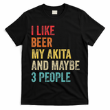 I Like Beer My Akita & Maybe 3 People Dog Owner T-Shirt - Black