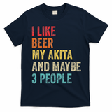 I Like Beer My Akita & Maybe 3 People Dog Owner T-Shirt - Navy Blue