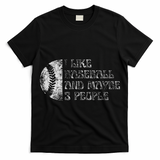 I Like Baseball And Maybe 3 People Funny Baseball Player T-Shirt