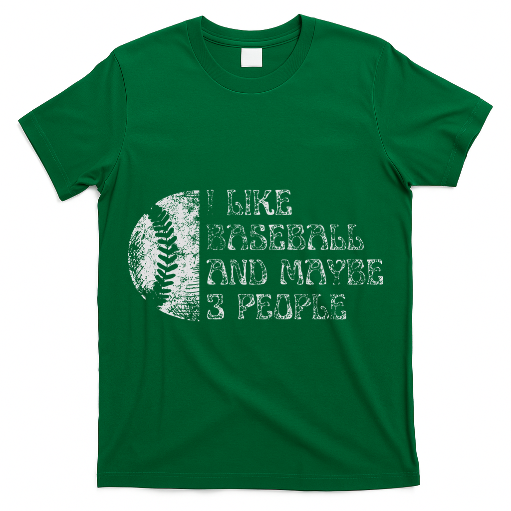 I Like Baseball And Maybe 3 People Funny Baseball Player T-Shirt