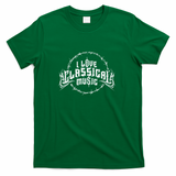 I Love Classical Music by Tobe Fonseca - Green