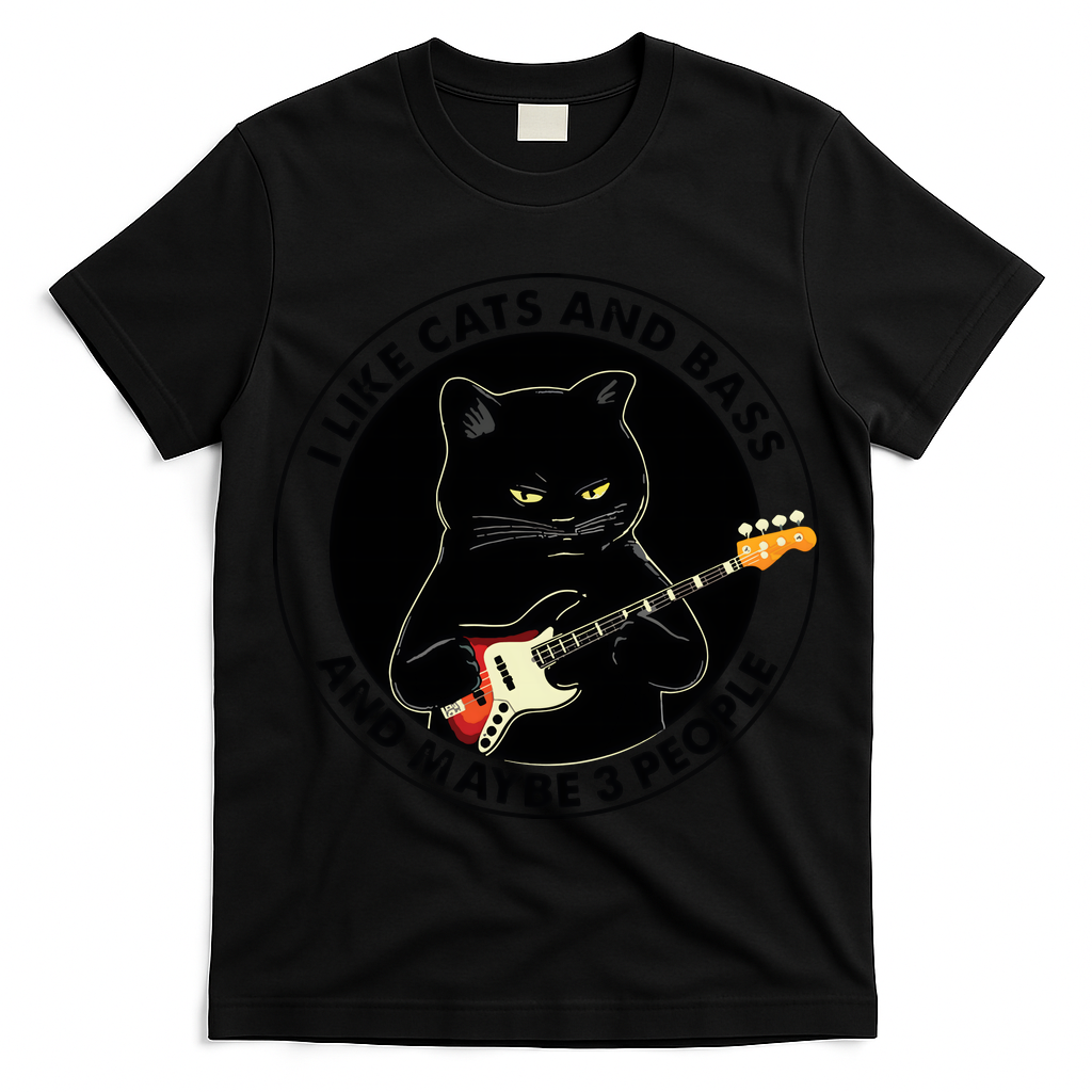 I Like Cats And Bass And Maybe 3 People Bass Guitar Player T-Shirt