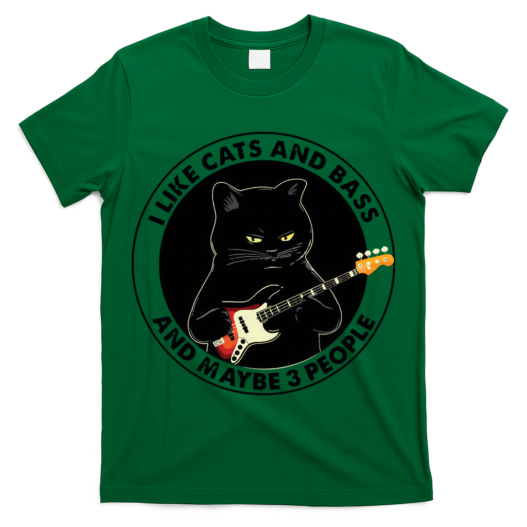 I Like Cats And Bass And Maybe 3 People Bass Guitar Player T-Shirt