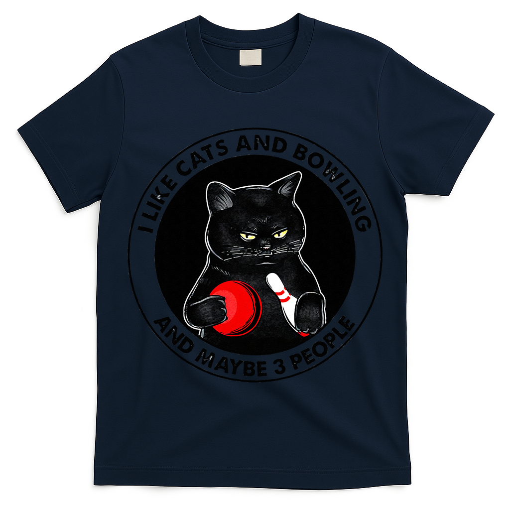I Like Cats And Bowling And Maybe 3 People Funny Cat Lovers T-Shirt