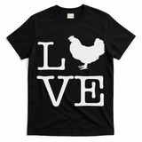 I Love Chickens Funny Chicken Lover Gift T-Shirt