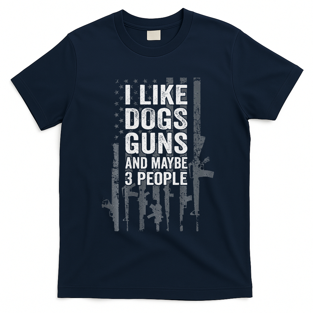 I Like Dogs Guns And Maybe 3 People Funny Gun T-Shirt - Navy Blue