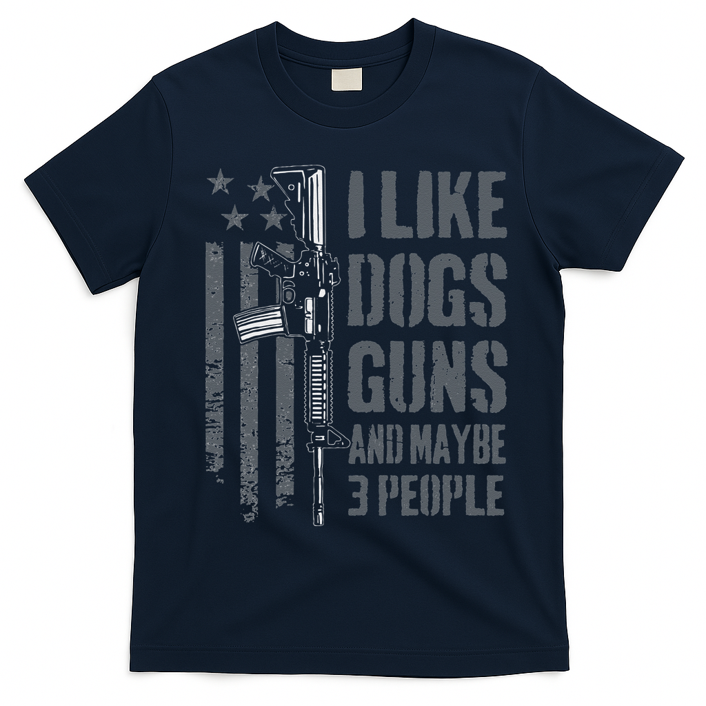 I Like Guns Dogs And Maybe 3 People Funny Dog Lover Gun T-Shirt - Navy Blue