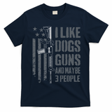 I Like Guns Dogs And Maybe 3 People Funny Dog Lover Gun T-Shirt - Navy Blue