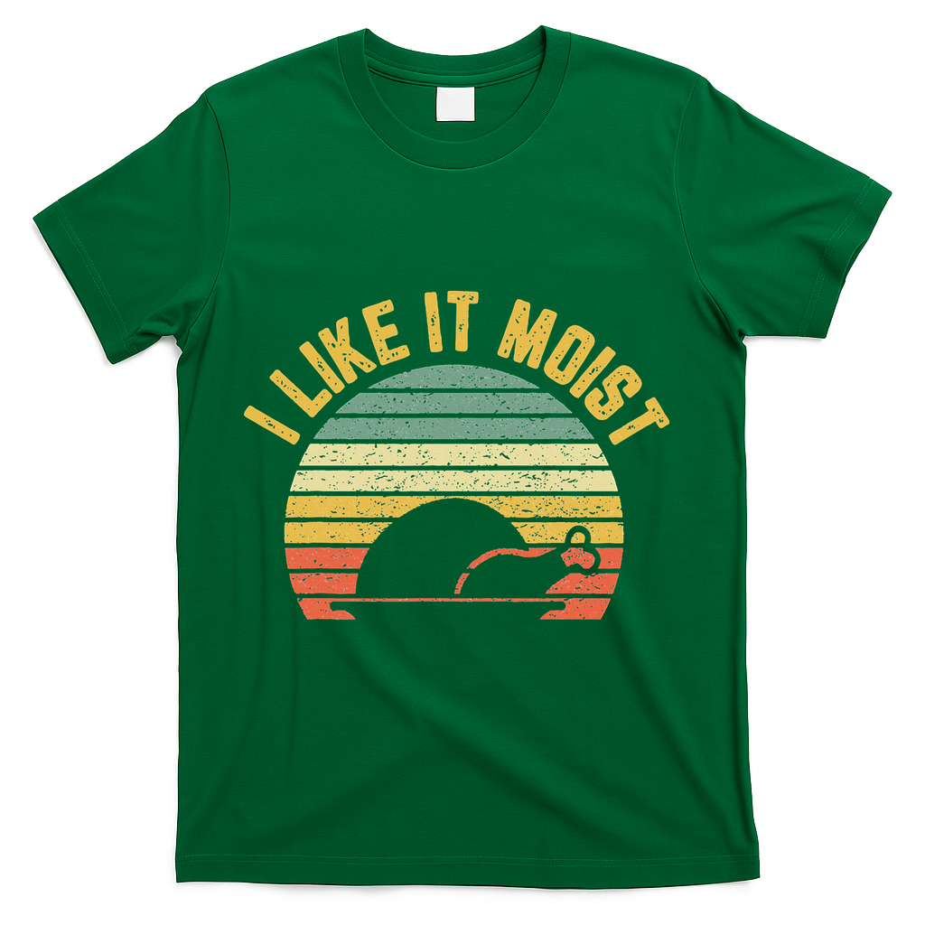 I Like It Moist Retro Funny Thanksgiving T-Shirt - Green