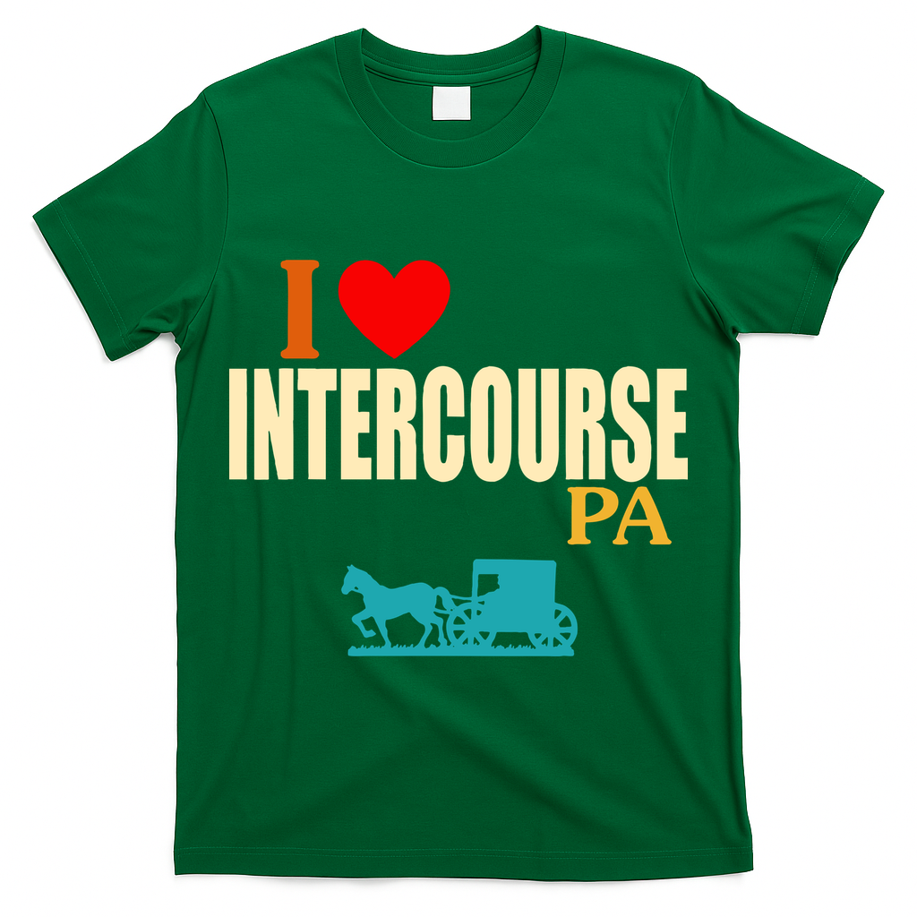 I Love Intercourse Funny Pa T-Shirt