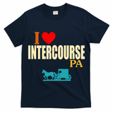 I Love Intercourse Funny Pa T-Shirt