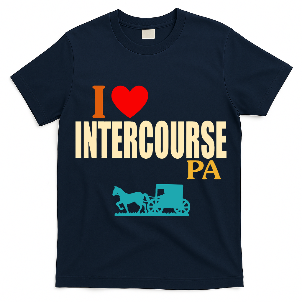 I Love Intercourse Funny Pa T-Shirt