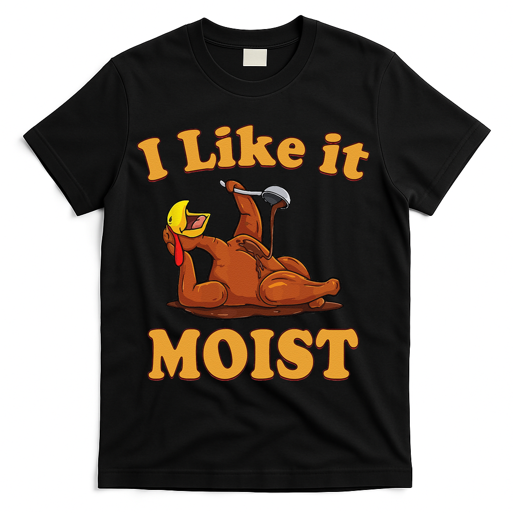 I LIKE IT MOIST Funny Thanksgiving Foods Family Group Set T-Shirt - Black